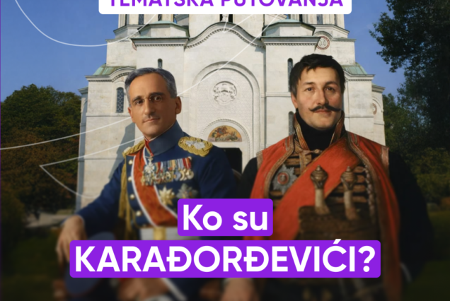 Ko su Karađorđevići?